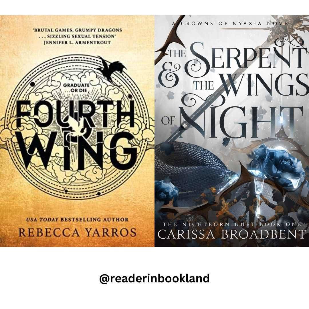 Fourth Wing + The Serpent & the wings of night