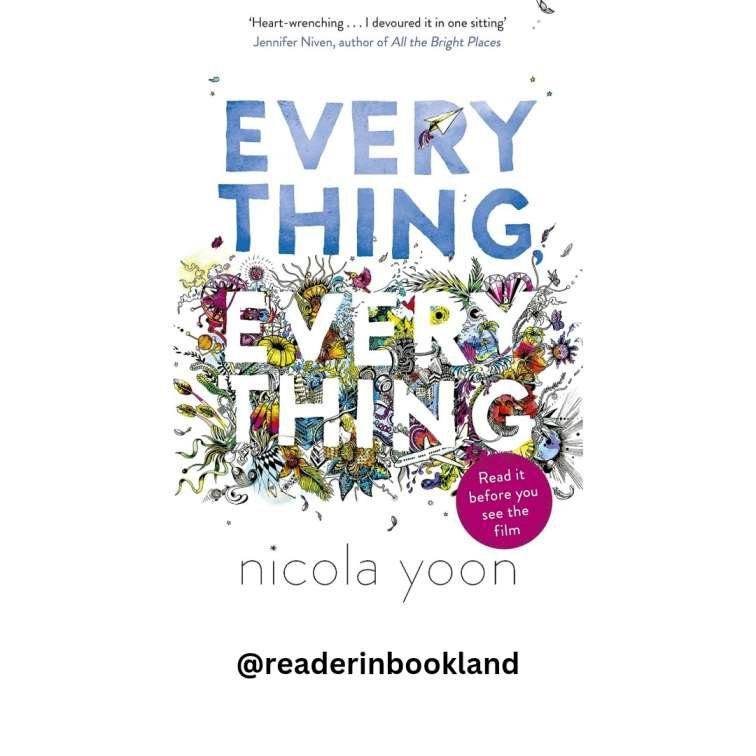 Everything, Everything Novel by Nicola Yoon