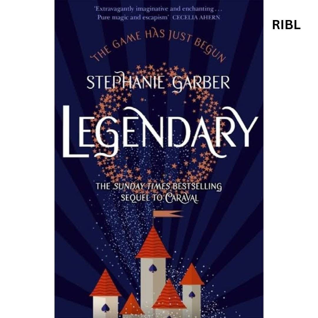 Legendary (Caraval, #2) by Stephanie Garber