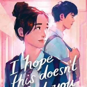 I Hope This Doesn't Find You by Ann Liang
