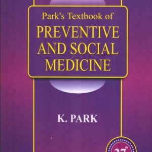 Park's Textbook of Preventive and Social Medicine Textbook by K. Park (Hardcover)