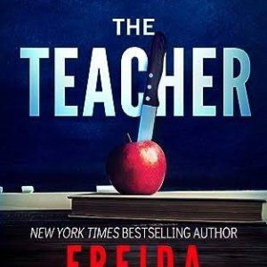 The Teacher by Freida McFadden