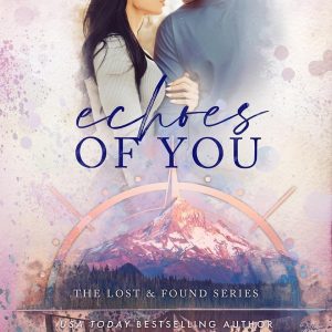 Echoes of You (Lost & Found #2) Catherine Cowles