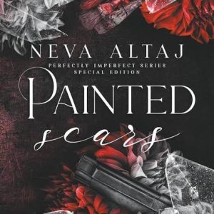 Painted Scars (Perfectly Imperfect, #1) by Neva Altaj