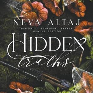 Hidden Truths (Perfectly Imperfect, #3) by Neva Altaj