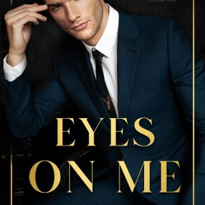 Eyes on Me (Salacious Players Club, #2) by Sara Cate