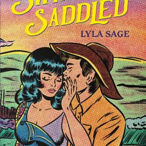 Swift and Saddled (Rebel Blue Ranch, #2) by Lyla Sage