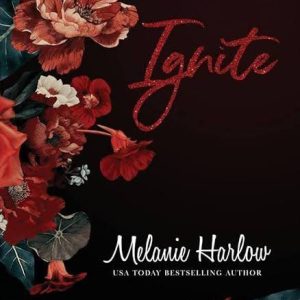 Ignite (Cloverleigh Farms, #6) by Melanie Harlow