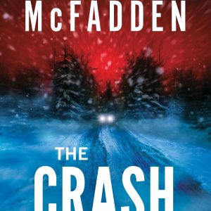 The Crash by Freida McFadden