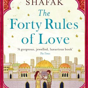 The Forty Rules of Love by Elif Shafak