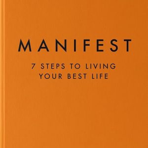 Manifest: 7 Steps to living your best life : Nafousi, Roxie