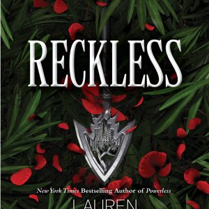 Reckless (The Powerless Trilogy, #2) by Lauren Roberts