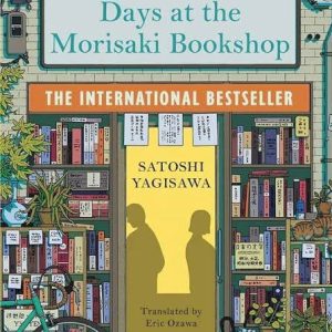 Days at the Morisaki Bookshop: A Novel by Satoshi Yagisawa