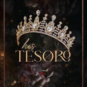 His Tesoro (Empire of Royals, #1) by Emilia Rossi