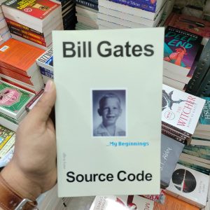 Source Code: My Beginnings by Bill Gates