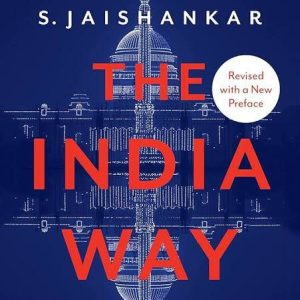 The India Way: Strategies for an Uncertain World Book by S. Jaishankar