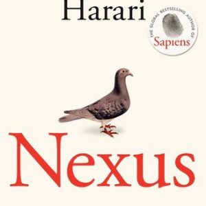 Nexus: A Brief History of Information Networks from the Stone Age to AI Book by Yuval Noah Harari