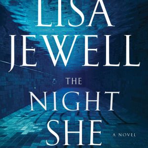 The Night She Disappeared by Lisa Jewell