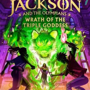 Wrath of the Triple Goddess (Percy Jackson and The Olympians, 7) : Riordan, Rick