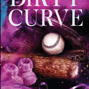 Dirty Curve by Meagan Brandy