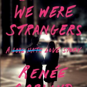 Before We Were Strangers by Renee Carlino