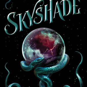 Skyshade (Lightlark, #3) by Alex Aster