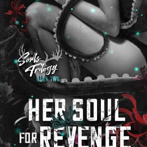 Her Soul for Revenge (Souls Trilogy, #2) by Harley Laroux