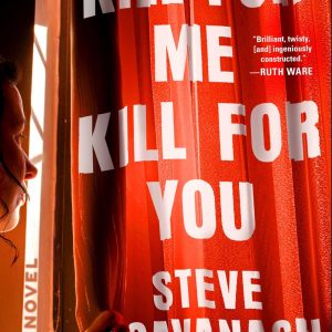 Kill for Me, Kill for You by Steve Cavanagh