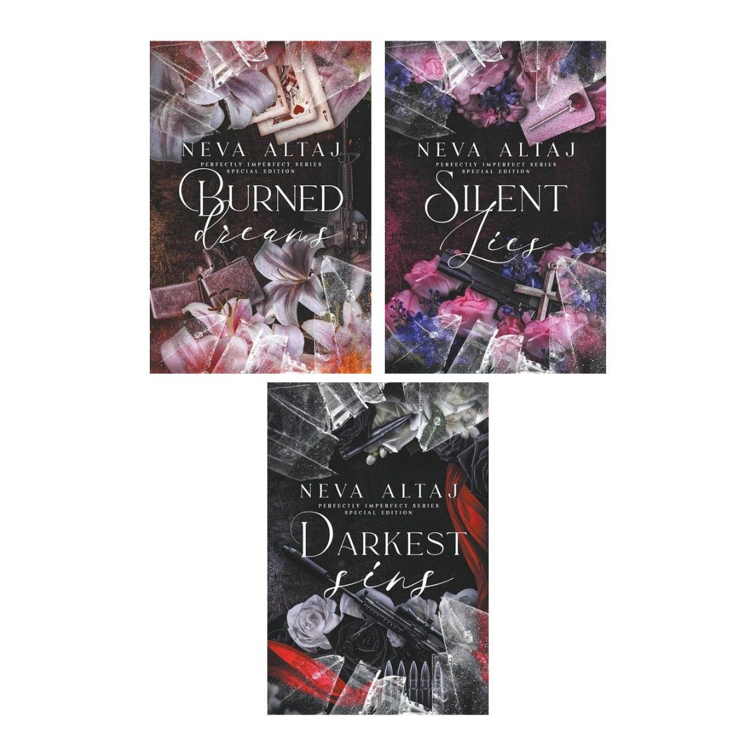 Burned Dreams + Silent Lies + Darkest Sins (Perfectly Imperfect Series Book 7, 8 & 9) by Neva Altaj