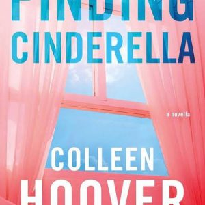 Finding Cinderella (Hopeless, #2.5) by Colleen Hoover