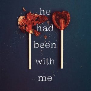 If He Had Been with Me Book by Laura Nowlin