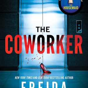 The Coworker by Freida McFadden
