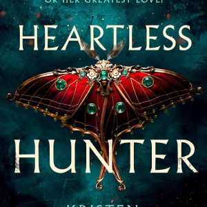 Heartless Hunter: The Crimson Moth: Book 1 by Kristen Ciccarelli