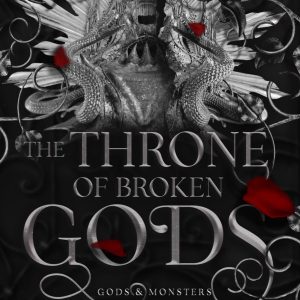 The Throne of Broken Gods (Gods and Monsters, #2) by Amber V. Nicole