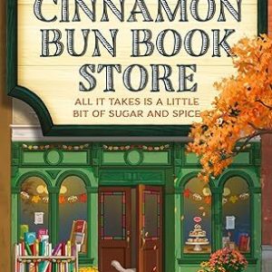 The Cinnamon Bun Bookstore (Dream Harbor, #2) by Laurie Gilmore
