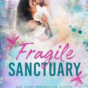 Fragile Sanctuary (Sparrow Falls, #1) by Catherine Cowles