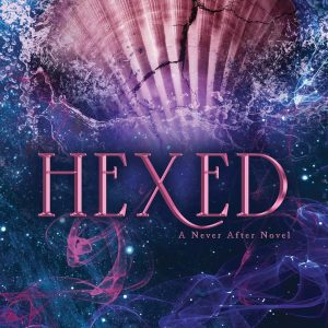 Hexed (Never After, #6) by Emily McIntire