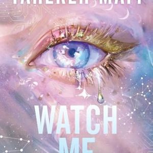 Watch Me (Shatter Me: The New Republic, #1) by Tahereh Mafi (PRE-ORDER)