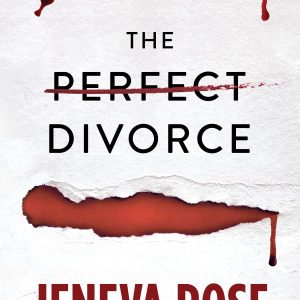 The Perfect Divorce by Jeneva Rose