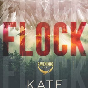 Flock (The Ravenhood, #1) by Kate Stewart