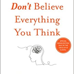Don't Believe Everything You Think (English, Paperback)