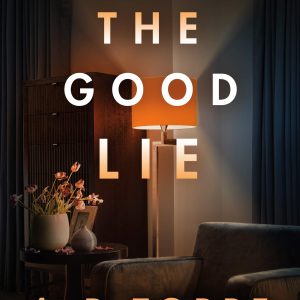 The Good Lie by A.R. Torre (Mystery Books)