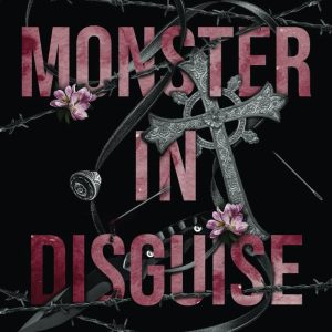 Monster in Disguise by Veronica Lancet