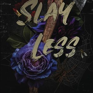 Slay Less (Final Girls) by Tylor Paige