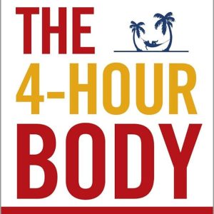 The 4-Hour Body Book by Tim Ferriss
