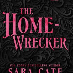 The Home Wrecker (The Goode Brothers, #2) by Sara Cate