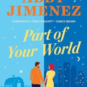 Part of Your World Book by Abby Jimenez