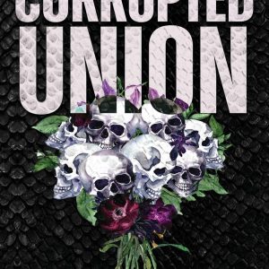 Corrupted Union (The Byrne Brothers, #2) by Jill Ramsower
