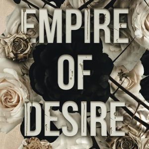 Empire of Desire (Empire, #1) by Rina Kent