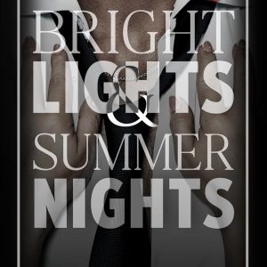 Bright Lights and Summer Nights by Kat Singleton
